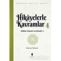 Hikayelerle Kavramlar 4 - Hüseyin Özhazar - Tire Kitap