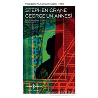George’un Annesi - Stephen Crane - İş Bankası Kültür Yayınları