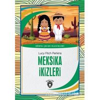 Meksika İkizleri - Lucy Fitch Perkins - Dorlion Yayınları