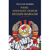 Nasıl Sosyalist Oldum Değişim İbareleri - William Morris - Dorlion Yayınları