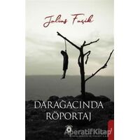 Darağacında Röportaj - Julius Fuçik - Dorlion Yayınları
