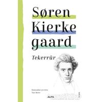 Tekerrür - Soren Kierkegaard - Alfa Yayınları