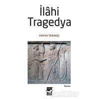 İlahi Tragedya - Havva Tarakçı - Arı Sanat Yayınevi