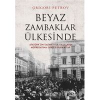 Beyaz Zambaklar Ülkesinde - Grigori Spiridonoviç Petrov - Ephesus Yayınları