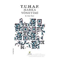 T.U.H.A.F. - Marka Yönetimi - M. İmer Özer - ELMA Yayınevi