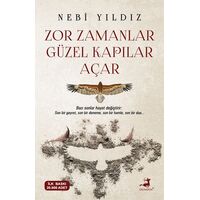 Zor Zamanlar Güzel Kapılar Açar - Nebi Yıldız - Olimpos Yayınları