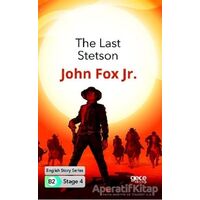The Last Stetson - İngilizce Hikayeler B2 Stage 4 - John Fox Jr. - Gece Kitaplığı