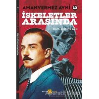 İskeletler Arasında - Amanvermez Avni 10 - Ebus Süreyya Sami - Beyan Yayınları