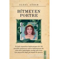 Bitmeyen Portre - Olcay Güran - İkinci Adam Yayınları