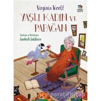 Yaşlı Kadın ve Papağan - Virginia Woolf - İthaki Çocuk Yayınları