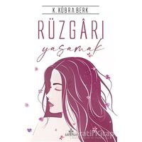 Rüzgarı Yaşamak - K. Kübra Berk - Ephesus Yayınları