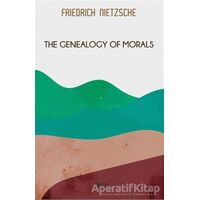 The Genealogy of Morals - Friedrich Wilhelm Nietzsche - Gece Kitaplığı