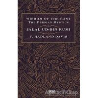 Wisdom of The East The Persian Mystics - Jalal Ud-Din Rumi - F. Hadland Davis - Gece Kitaplığı