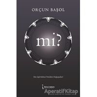 Mi? - Orçun Başol - İkinci Adam Yayınları