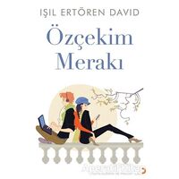 Özçekim Merakı - Işıl Ertören David - Cinius Yayınları