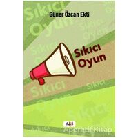 Sıkıcı Oyun - Güner Özcan Ekti - Tilki Kitap