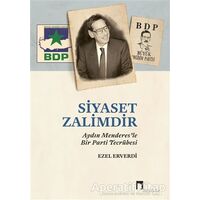 Siyaset Zalimdir - Ezel Erverdi - Dergah Yayınları