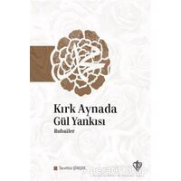 Kırk Aynada Gül Yankısı - Tacettin Şimşek - Türkiye Diyanet Vakfı Yayınları