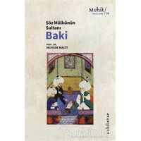 Söz Mülkünün Sultanı Baki - Muhsin Macit - Muhit Kitap
