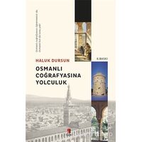 Osmanlı Coğrafyasına Yolculuk - Haluk Dursun - Kapı Yayınları
