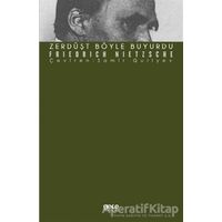 Zerdüşt Böyle Buyurdu - Friedrich Wilhelm Nietzsche - Gece Kitaplığı