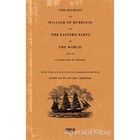 The Journey Of William Of Rubrucic To The Eastern Parts Of The World, 1253-55.