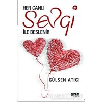 Her Canlı Sevgi İle Beslenir - Gülsen Atıcı - Gece Kitaplığı