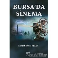 Bursa’da Sinema - Ekrem Hayri Peker - Gece Kitaplığı
