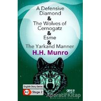 A Defensive Diamond - The Wolves of Cernogatz - Esme - The Yarkand Manner - İngilizce Hikayeler A2 S