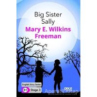 Big Sister Sally - İngilizce Hikayeler B1 Stage 3 - Mary E. Wilkins Freeman - Gece Kitaplığı