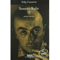 Sonrası Kalır 2 - Edip Cansever - Yapı Kredi Yayınları