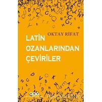 Latin Ozanlarından Çeviriler - Oktay Rifat - Yapı Kredi Yayınları