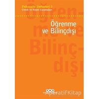 Öğrenme ve Bilinçdışı - Kolektif - Yapı Kredi Yayınları