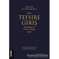 Tefsire Giriş - Ragıb el-İsfahani - Klasik Yayınları