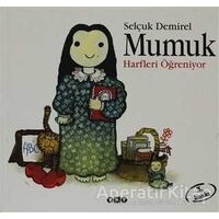 Mumuk Harfleri Öğreniyor - Selçuk Demirel - Yapı Kredi Yayınları