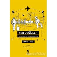 Yer-Değiller - Marc Auge - İnsan Yayınları