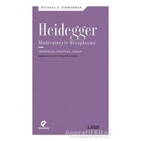 Heidegger Moderniteyle Hesaplaşma - Michael E. Zimmerman - Paradigma Yayıncılık