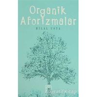 Organik Aforizmalar - Hilal Usta - Ganj Kitap