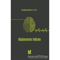 Düşüncenin İmkanı - Muhammet Esiroğlu - Mgv Yayınları