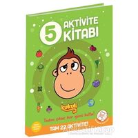 Kukuli Aktivite Kitabı - 5 - Serhat Akdeniz - Beta Kids