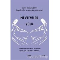 Mevleviler Yolu - İsmail Bin Ahmed El-Ankaravi - Şule Yayınları