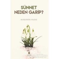 Sünnet Neden Garip? - Nureddin Yıldız - Tahlil Yayınları