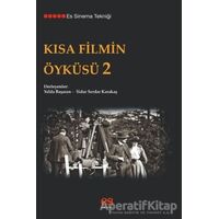 Kısa Filmin Öyküsü 2 - Sidar Serdar Karakaş - Es Yayınları