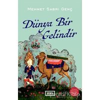 Dünya Bir Gelindir - Mehmet Sabri Genç - Vadi Yayınları