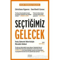 Seçtiğimiz Gelecek - Tom Rivett-Carnac - Siyah Kitap