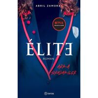 Elite - Arka Sıradakiler - Abril Zamora - Teras Kitap