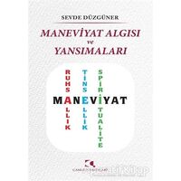 Maneviyat Algısı ve Yansımaları - Sevde Düzgüner - Çamlıca Yayınları