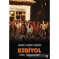 İzler, İzlenimler - Keriyol 2 - Ahmet Hamdi Yardım - İleri Yayınları