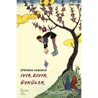 Ivır Zıvır Öyküler - Stephen Leacock - Dedalus Kitap