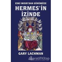 Hermes’in İzinde - Gary Lachman - Hermes Yayınları
